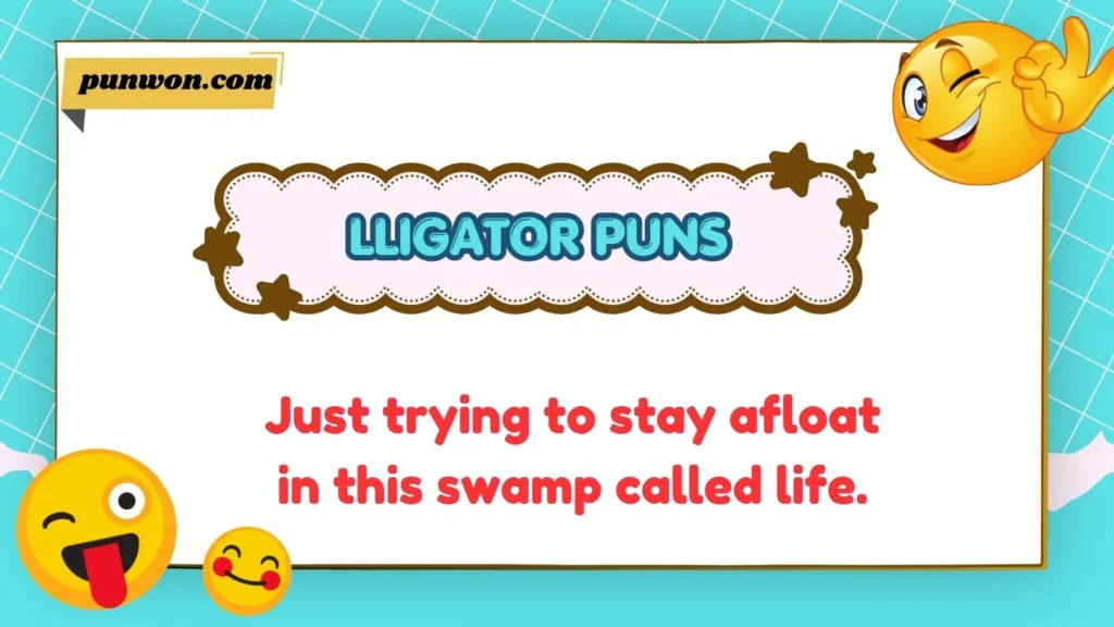 lligator Puns
