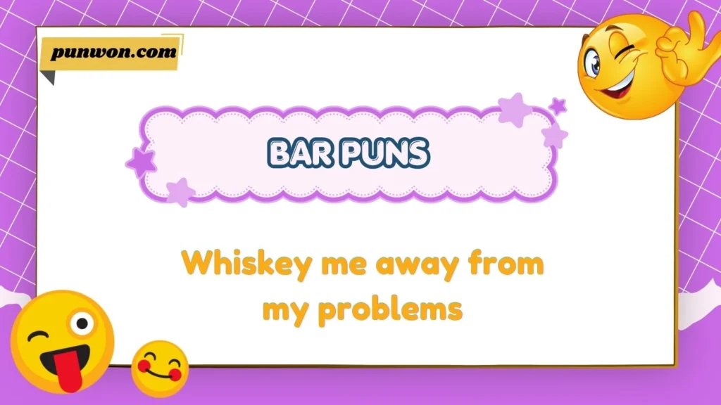 Bar puns one liners