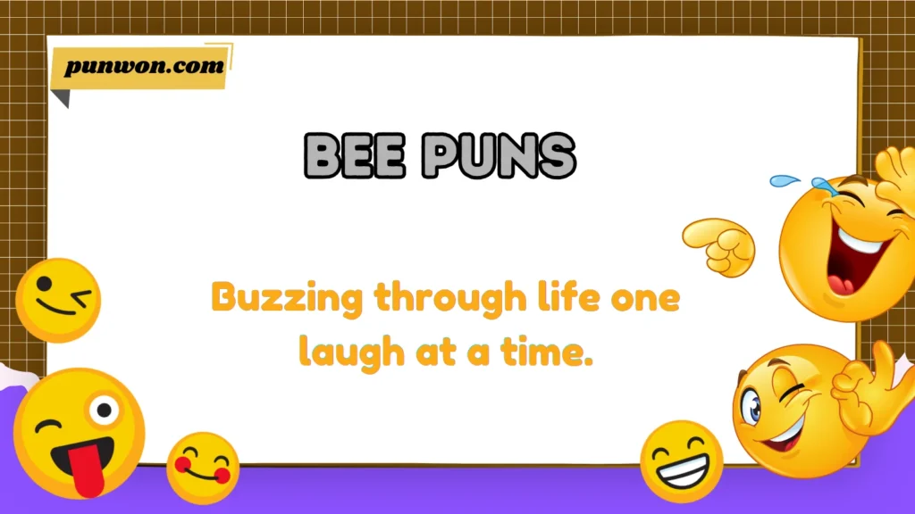 Bee Puns