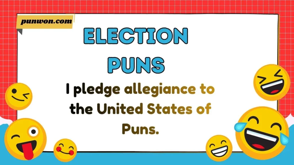 Election Puns