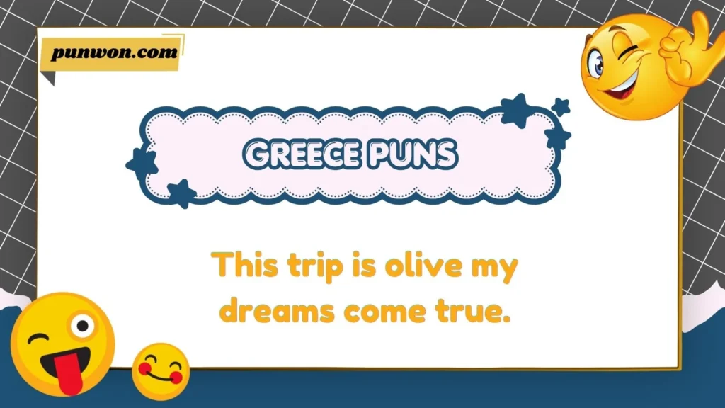 Funny Greece Puns and Captions