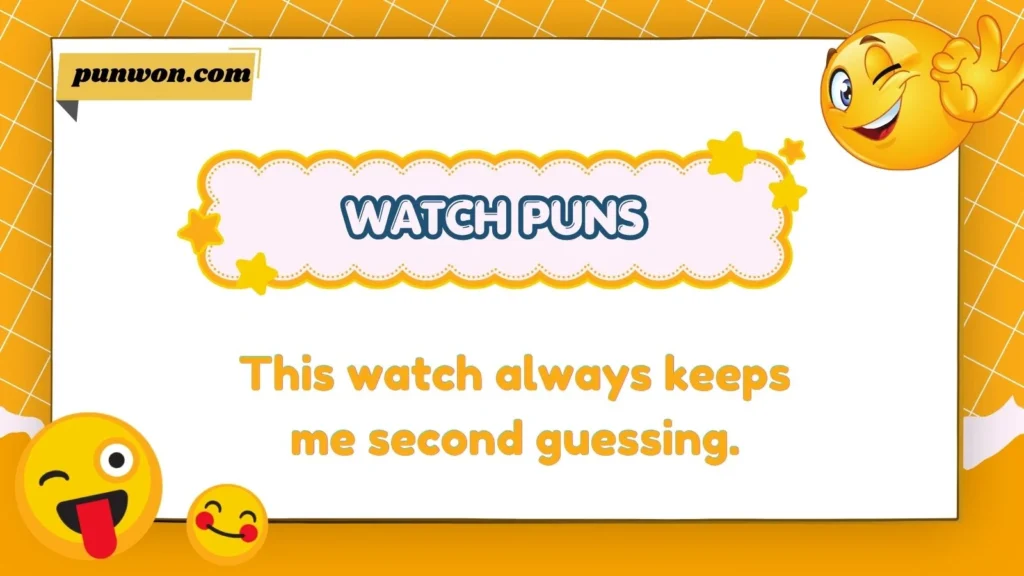 Funny Watch Puns and Captions