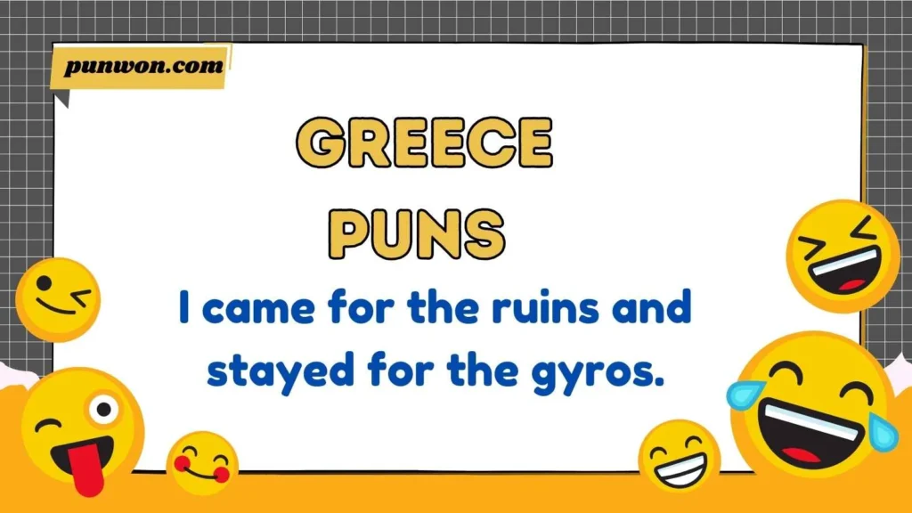 Greece Puns
