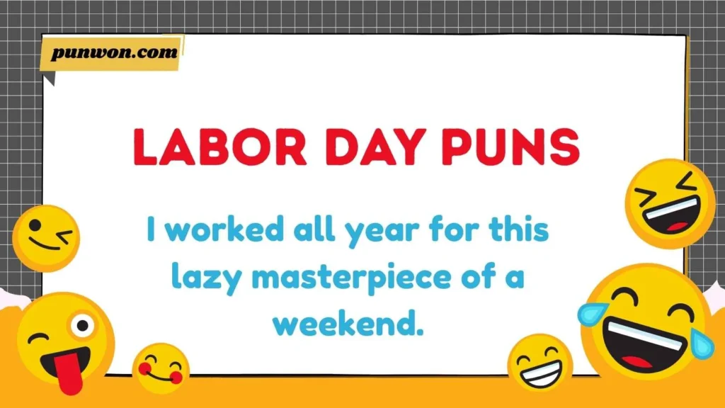 Labor Day Puns