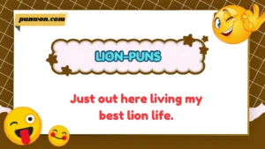 Lion Puns