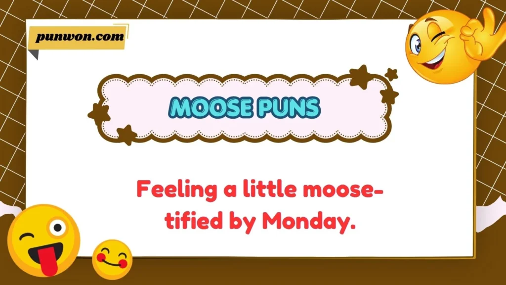 Moose Puns