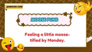Moose Puns