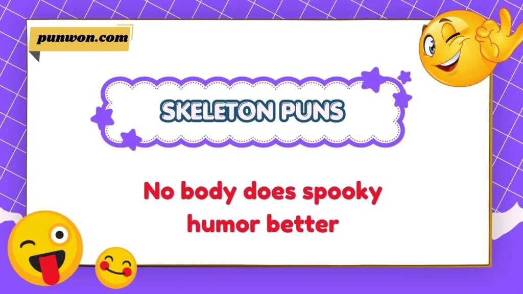 Skeleton puns one liners