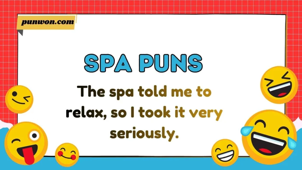 Spa Puns