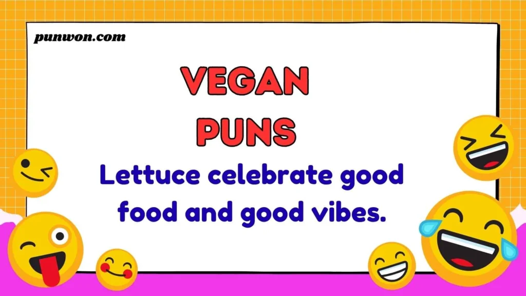 Vegan Puns