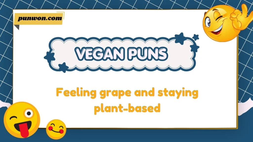 Vegan Puns Captions