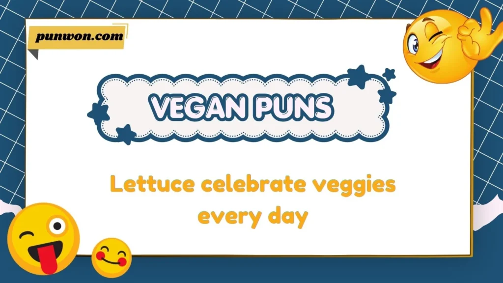 Vegetarian Puns One Liners