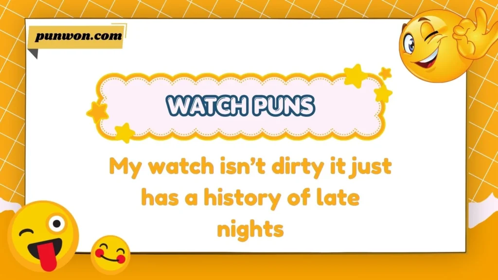Watch puns dirty