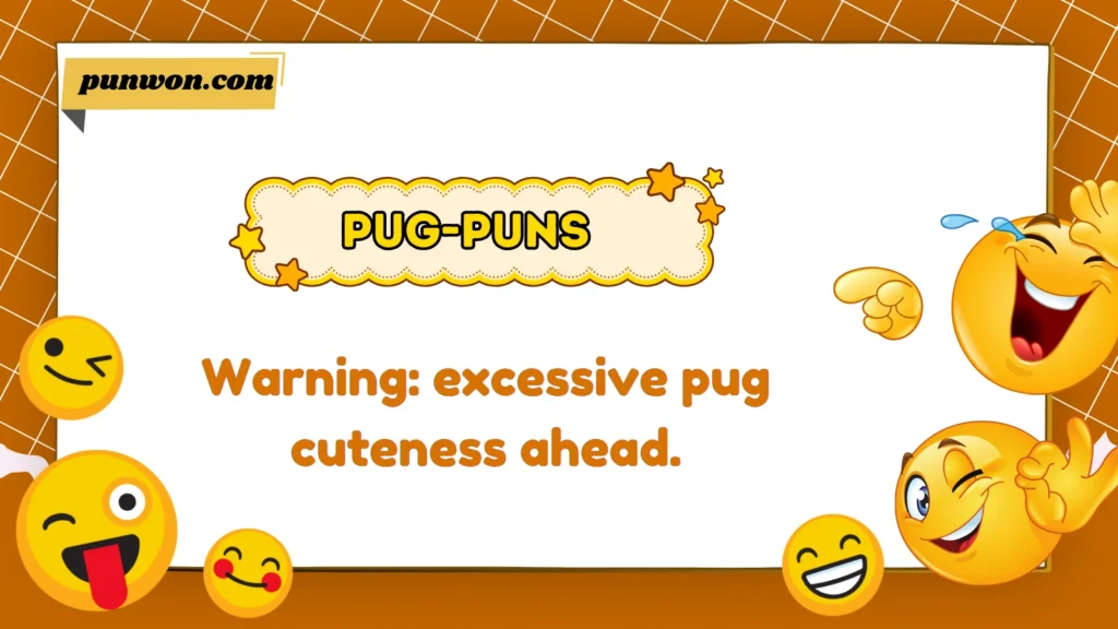 Pug Puns