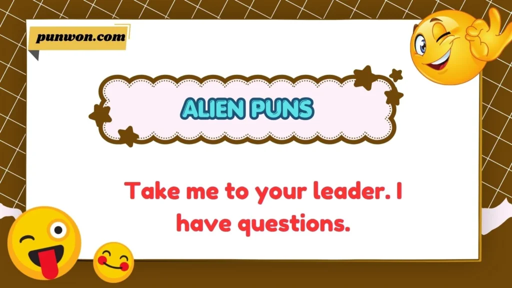 Alien Puns