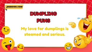 Dumpling Puns