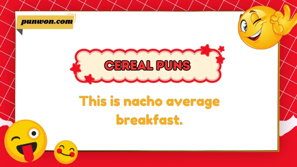 Cereal Puns