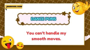Dance Puns