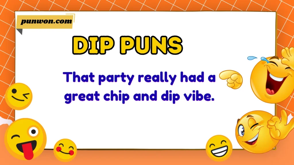 dip puns