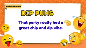 dip puns