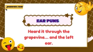 Ear Puns