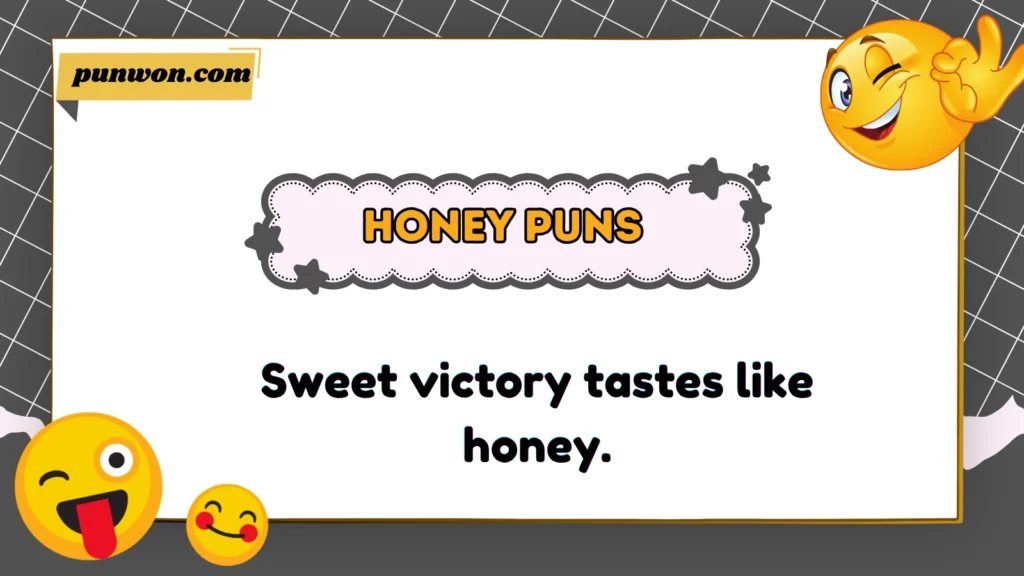 Honey Puns