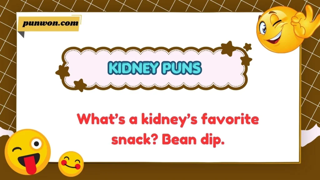 Kidney Puns