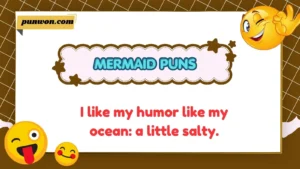 Mermaid Puns