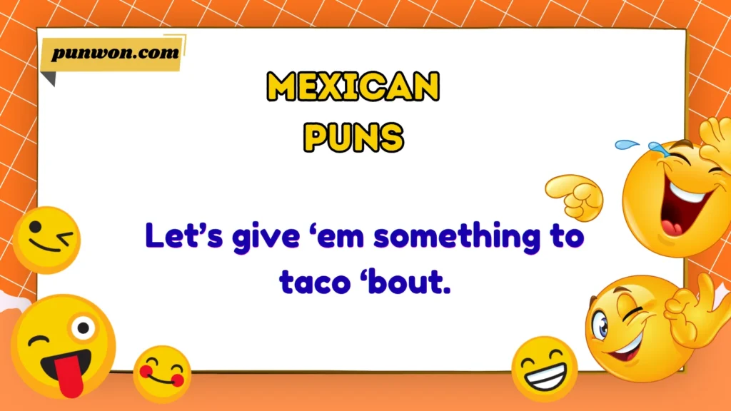 Mexican Puns