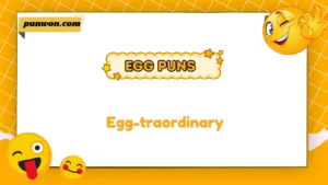 Egg Puns