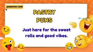 Pastry Puns