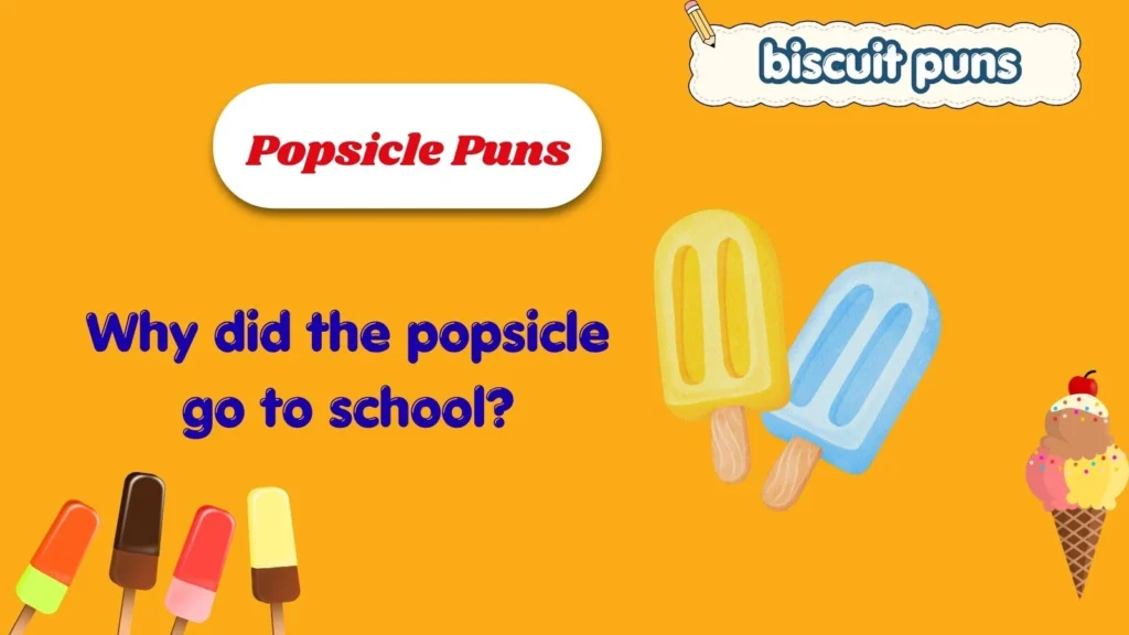 Why did the popsicle go to school?