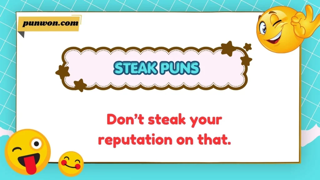 Steak Puns