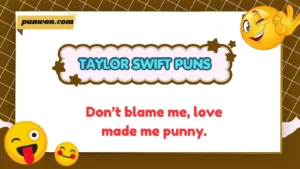Taylor Swift Puns