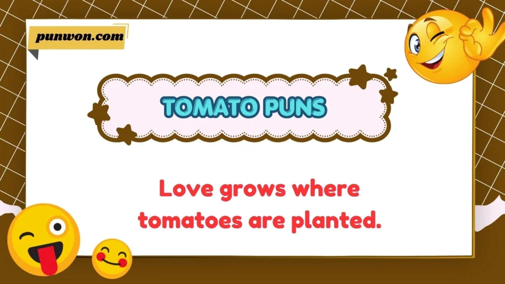 Tomato Puns