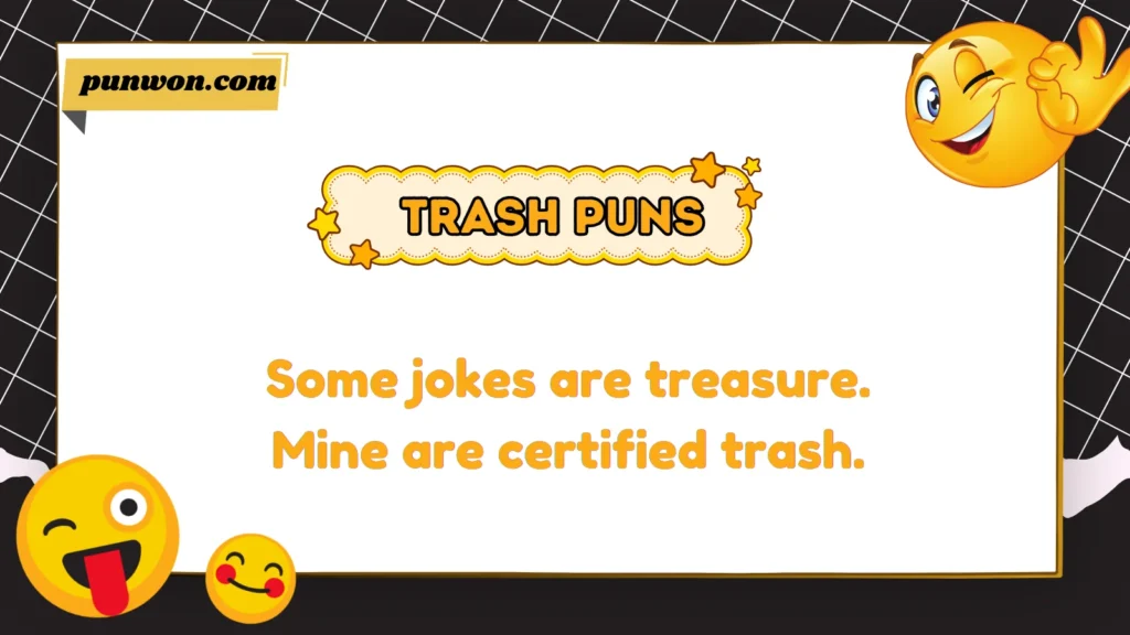 Trash Puns