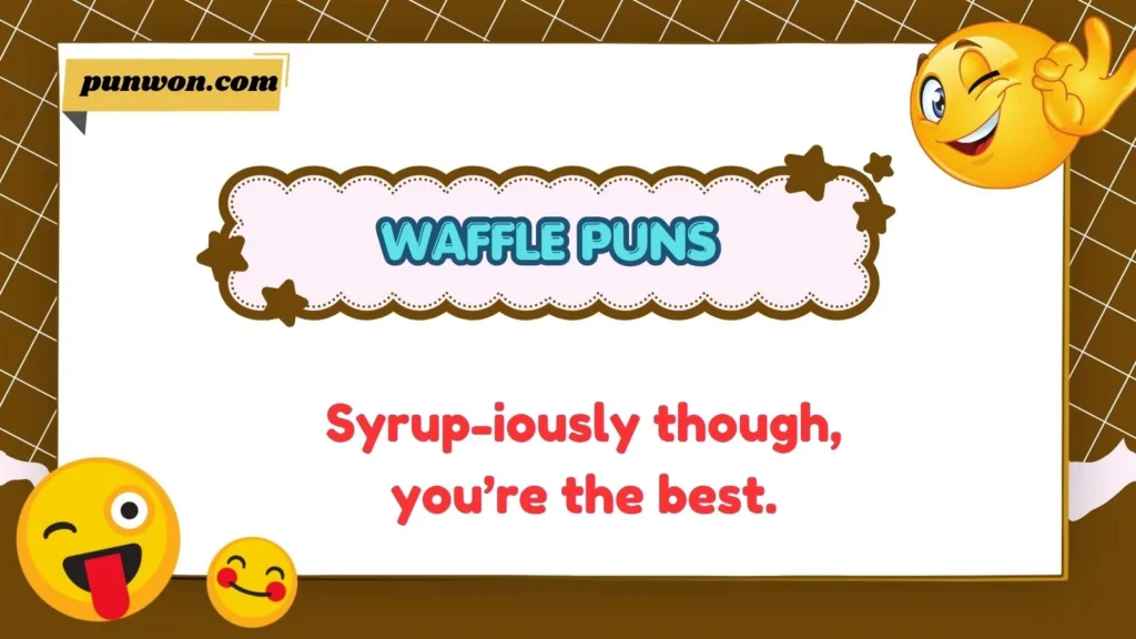 Waffle Puns