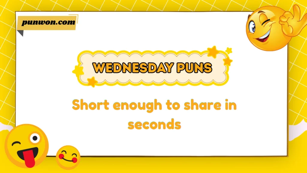 Wednesday Puns