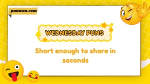 Wednesday Puns