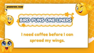 bird puns one liners