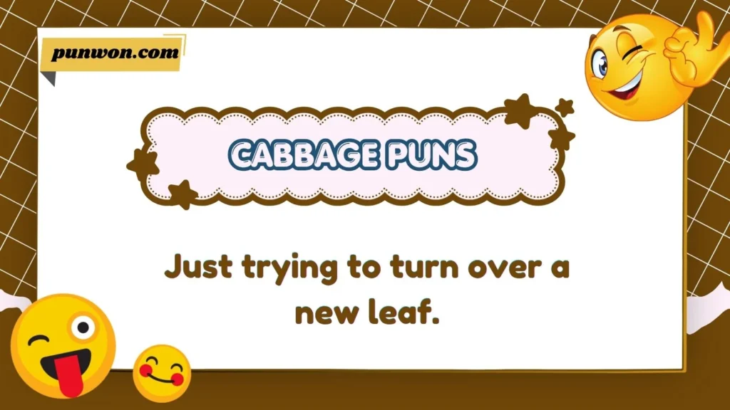 Cabbage Puns