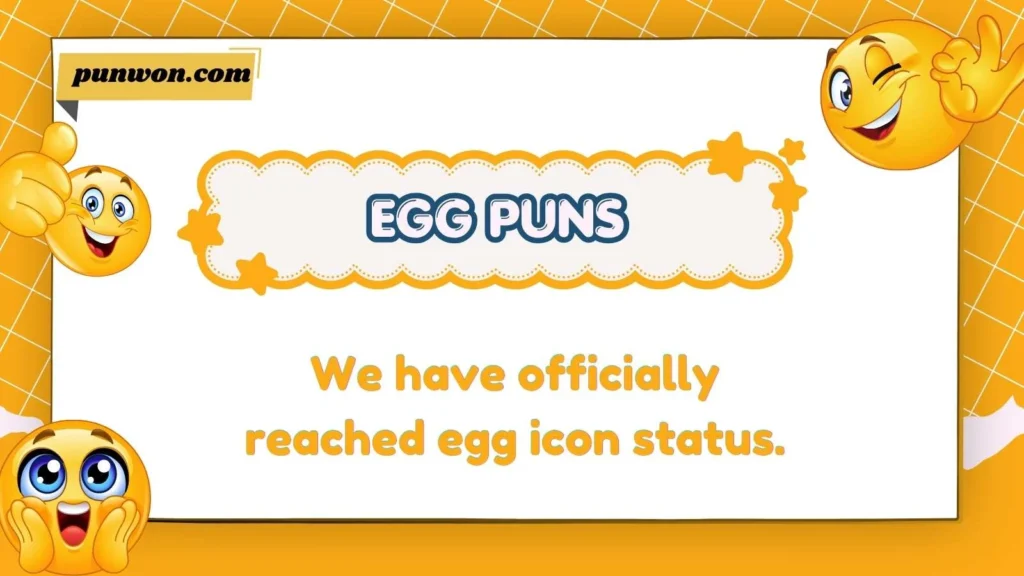 Egg Puns
