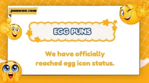Egg Puns