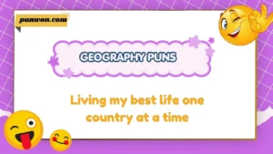 geography puns