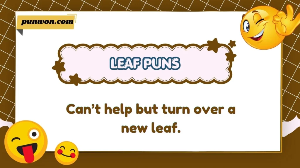 Leaf Puns