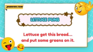 Lettuce Puns