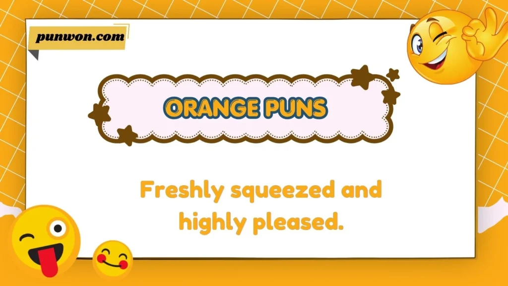 Orange Puns
