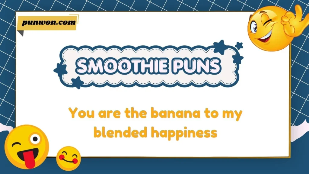 smoothie puns