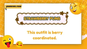 Strawberry Puns