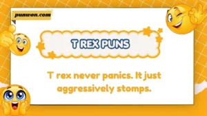 t rex puns